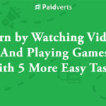 PaidVerts - Earn by Watching Videos & Playing Games With 5 More Easy Tasks