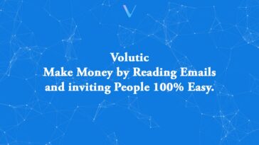 Volutic - Make Money by Reading Emails & inviting People 100% Easy