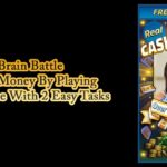 Brain Battle – Make Money By Playing The Game With 2 Easy Tasks