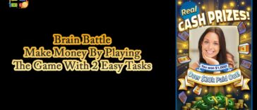 Brain Battle – Make Money By Playing The Game With 2 Easy Tasks