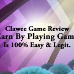 Clawee Game Review – Earn By Playing Game Is 100% Easy & Legit