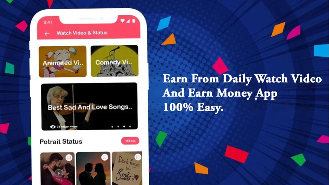 Earn From Daily Watch Video And Earn Money App (100% Easy)