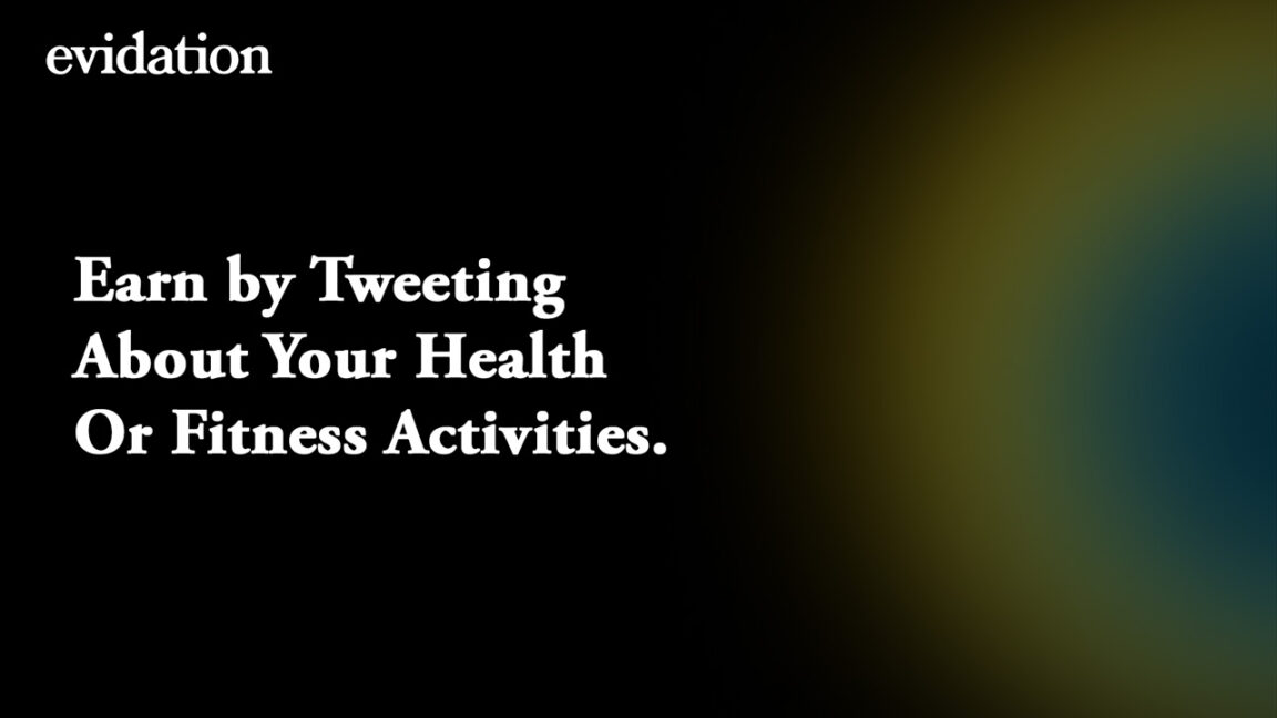 Evidation - Earn by Tweeting About Your Health or Fitness Activities (4 Ways)