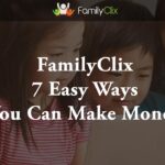 FamilyClix - 7 Easy Ways You Can Make Money