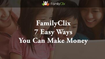 FamilyClix - 7 Easy Ways You Can Make Money