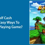 Golf Cash – 100% Easy Ways To Earn by Playing Game