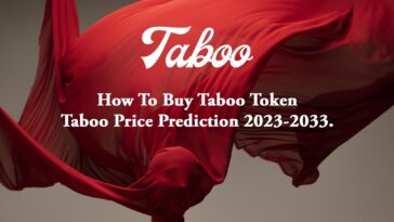 How To Buy Taboo Token – Taboo Price Prediction 2023-2033