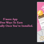 S'more App – 8 Free Ways To Earn Automatically Once You've Installed