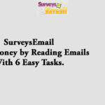 SurveysEmail Make Money by Reading Emails With 6 Easy Tasks