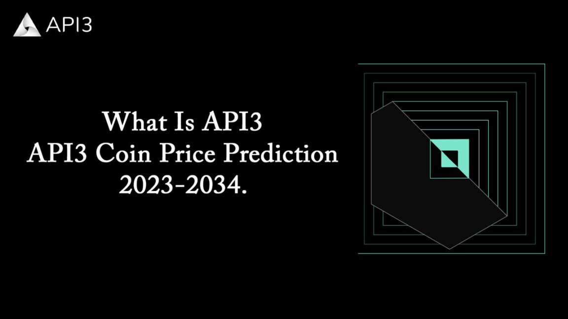 What Is API3 Crypto – API3 Coin Price Prediction 2023-2034