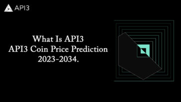 What Is API3 Crypto – API3 Coin Price Prediction 2023-2034