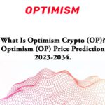 What Is Optimism Crypto (OP) Optimism Price Prediction 2023-2034