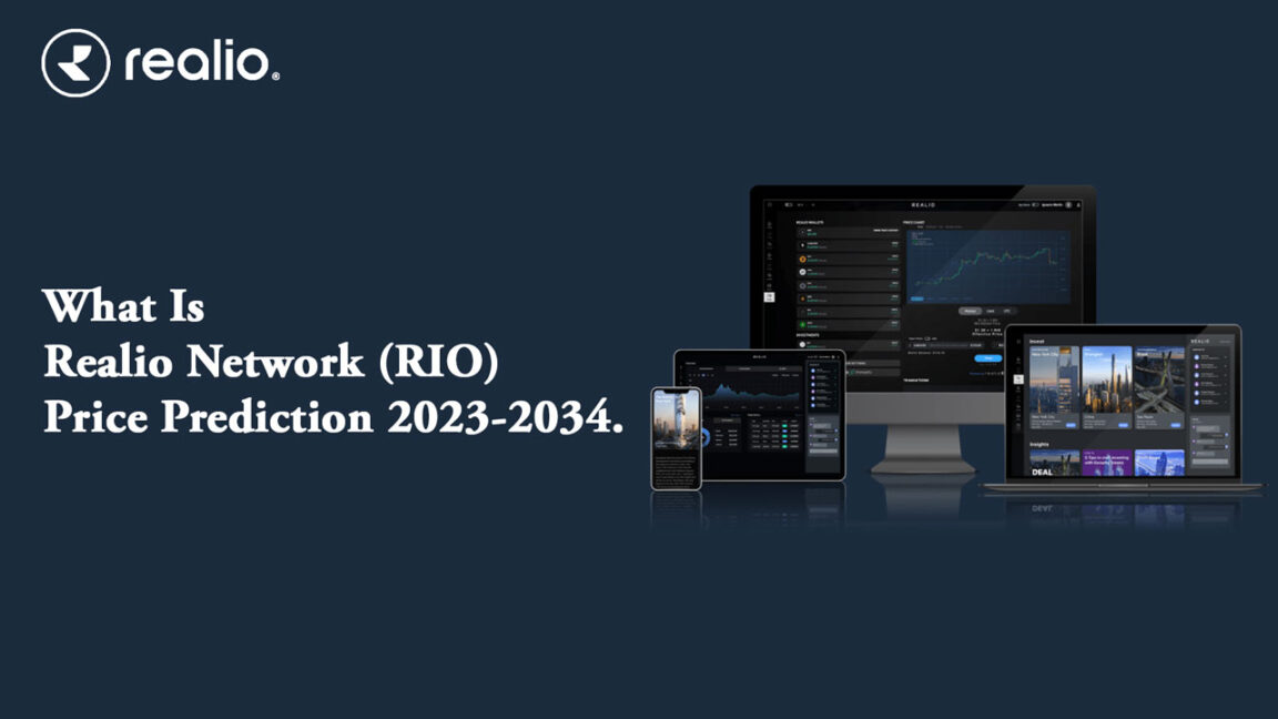 What Is Realio Network (RIO) – Price Prediction 2023-2034