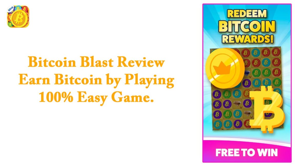 Bitcoin Blast Review – Earn Bitcoin by Playing 100% Easy Game