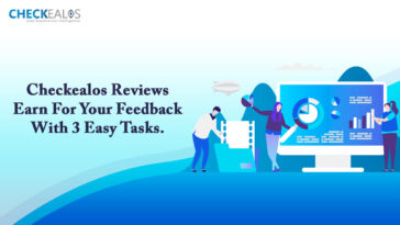 Checkealos Reviews – Earn For Your Feedback With 3 Easy Tasks