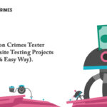 Conversion Crimes Tester – Earn by Website Testing Projects (100% Easy Way)