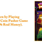 Earn by Playing Fortune Coin Pusher Game (100% Real Money)