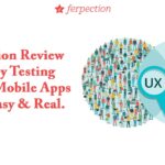 Ferpection Review – Earn by Testing Various Mobile Apps 100% Easy & Real