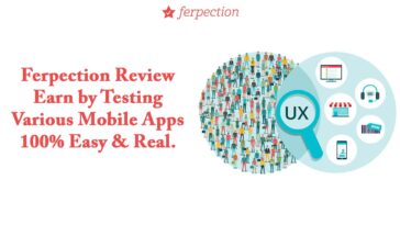 Ferpection Review – Earn by Testing Various Mobile Apps 100% Easy & Real