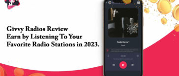 Givvy Radios Review – Earn by Listening To Your Favorite Radio Stations in 2023