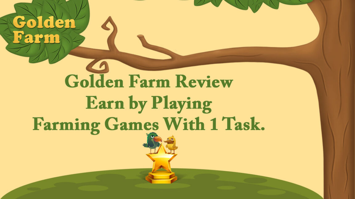 Golden Farm Review – Earn by Playing Farming Games With 1 Task
