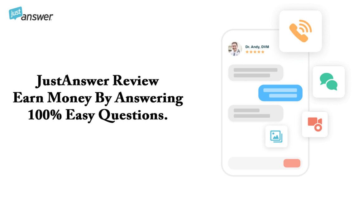 JustAnswer Review – Earn Money By Answering 100% Easy Questions