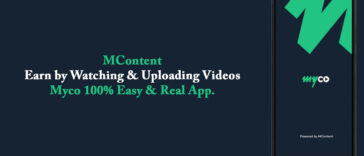 MContent - Earn by Watching & Uploading Videos Myco 100% Easy & Real App