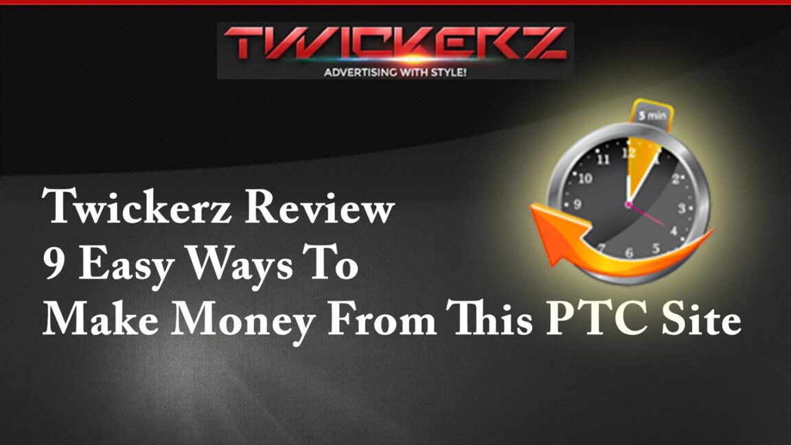 Twickerz Review – 9 Easy Ways To Make Money From This PTC Site