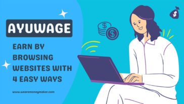 AyuWage - Earn By Browsing Websites With 4 Easy Ways