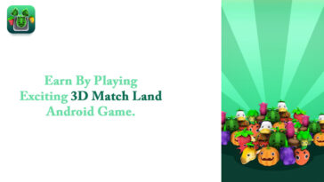 Earn By Playing Exciting 3D Match Land Android Game