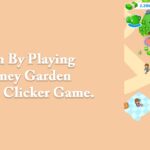 Earn By Playing Money Garden 100% Easy Mobile Clicker Game