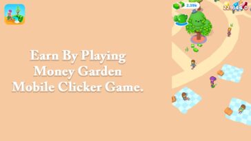 Earn By Playing Money Garden 100% Easy Mobile Clicker Game