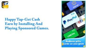 Happy Tap-Get Cash – Earn by Installing & Playing Sponsored Games in 2023