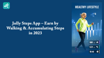 Jolly Steps App – Earn by Walking & Accumulating Steps in 2023