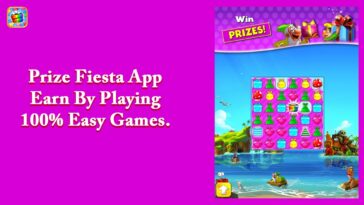 Prize Fiesta App – Earn By Playing 100% Easy Games