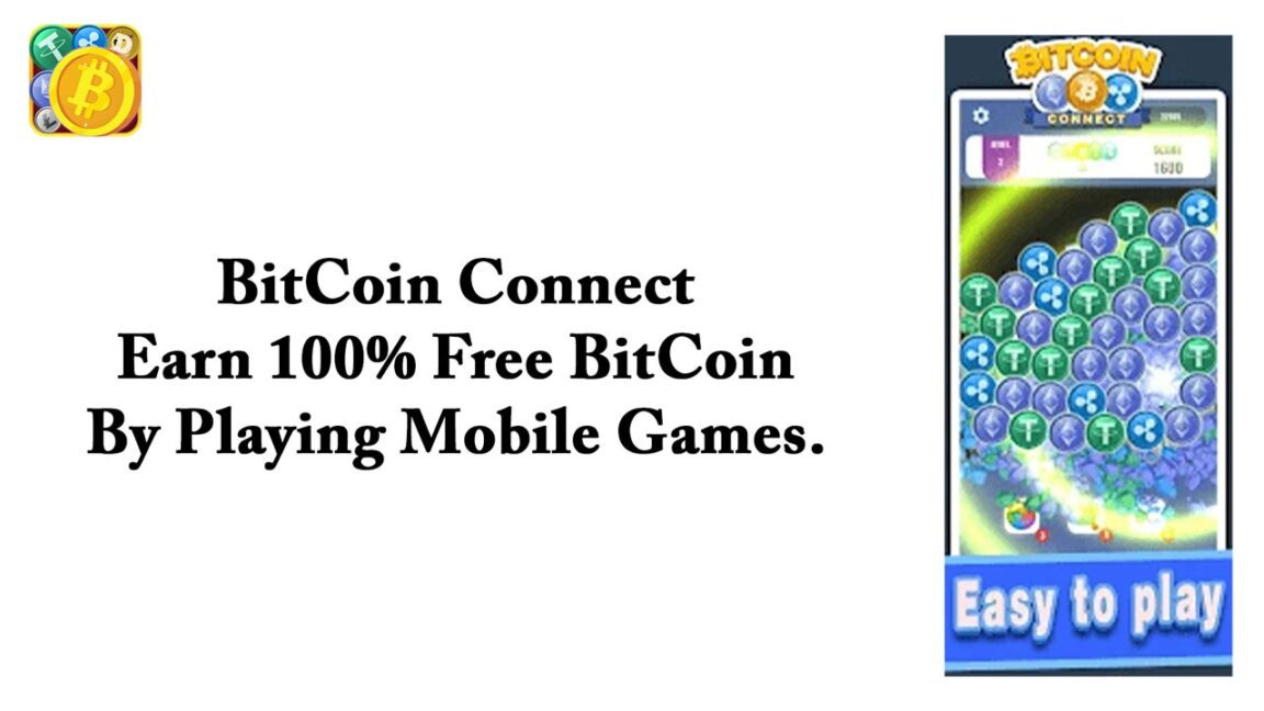 BitCoin Connect – Earn 100% Free BitCoin By Playing Mobile Games