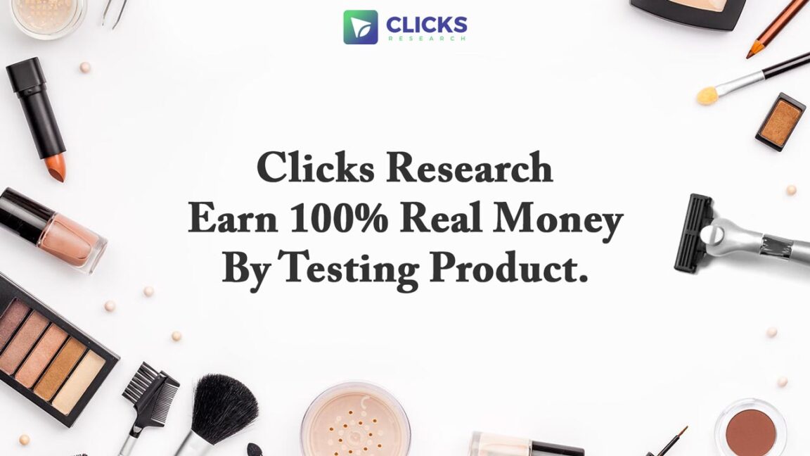 Clicks Research – Earn 100% Real Money By Testing Product