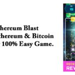 Ethereum Blast – Earn Ethereum & Bitcoin Playing 100% Easy Game