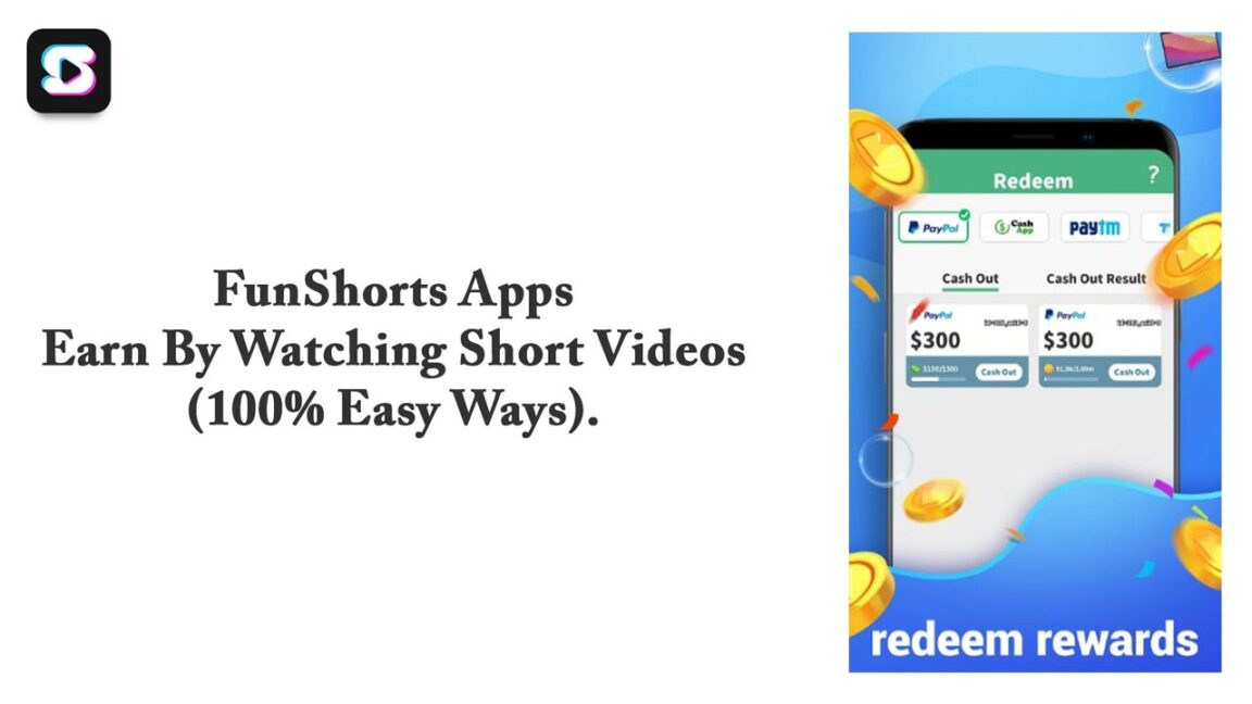 FunShorts Apps - Earn By Watching Short videos (100% Easy Ways)