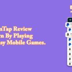 FunTap Review – Earn By Playing 100% Easy Mobile Games