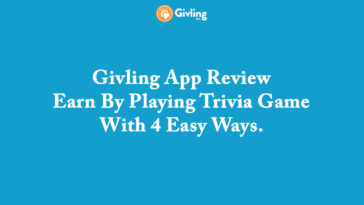 Givling App Review – Earn By Playing Trivia Game With 4 Easy Ways