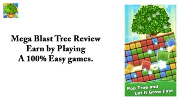 Mega Blast Tree Review – Earn by Playing a 100% Easy games