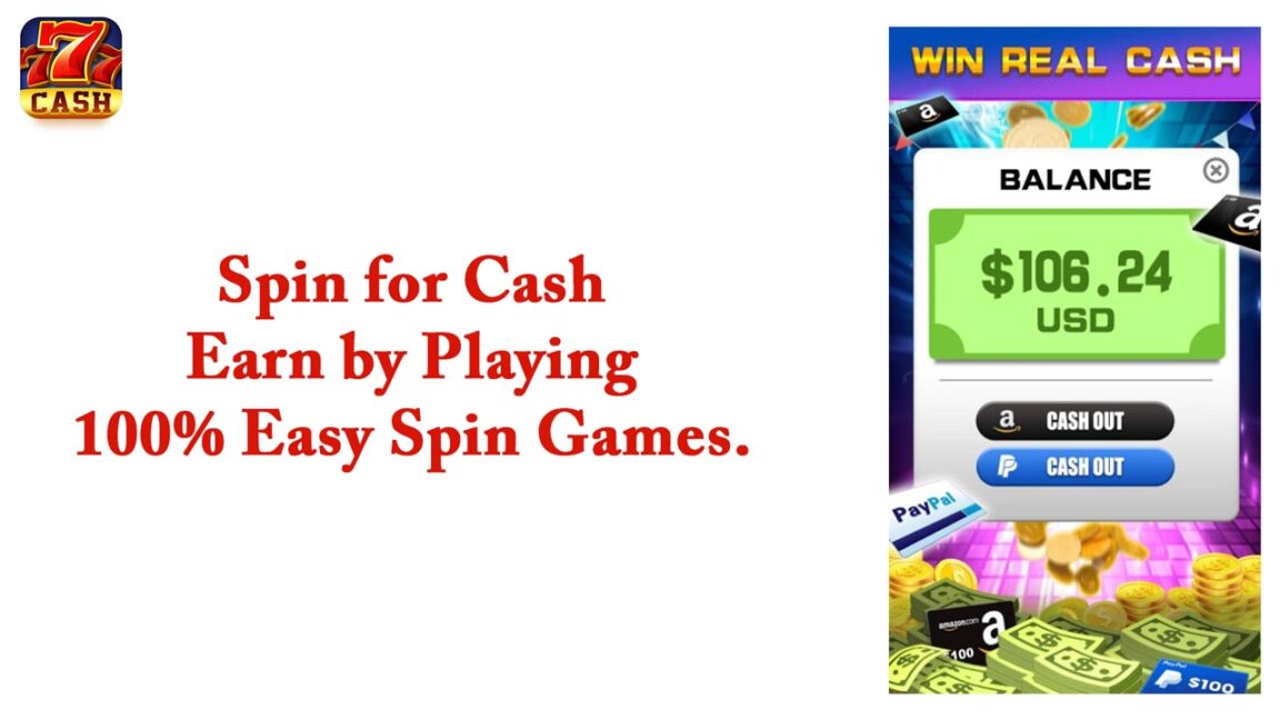 Spin for Cash – Earn by Playing 100% Easy Spin Games