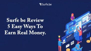 Surfe be Review – 5 Easy Ways To Earn Real Money