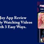 UpJoy App Review – Earn By Watching Videos With 3 Easy Ways