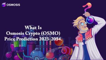 What Is Osmosis Crypto (OSMO) – Price Prediction 2023-2034