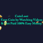 CoinLoot - Earn Coin by Watching Videos & Get Paid 100% Easy Money