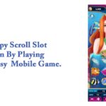 Happy Scroll Slot – Earn By Playing 100% Easy Mobile Game
