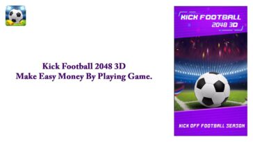 Kick Football 2048 3D – Make Easy Money By Playing Game