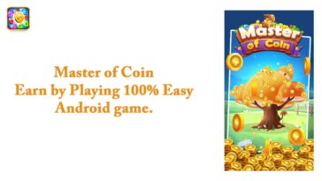 Master of Coin – Earn by Playing 100% Easy Android game